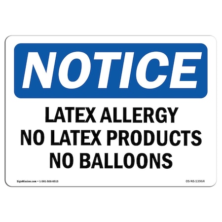 Signmission OSHA Notice Sign, 7" H, Rigid Plastic, Latex Allergy No Latex Products No Balloons Sign, Landscape OS-NS-P-710-L-13964